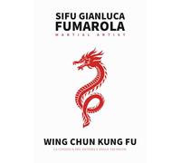 Wing Chun Kung Fu - La Codifica del Sistema e delle Tecniche