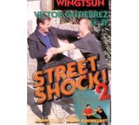 Wing Tsun Kung Fu Street Shock Vol.2 by Victor Gutierrez