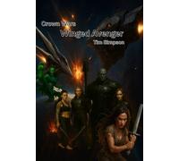Winged Avenger (The Crown Wars Saga)