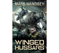 Winged Hussars: Volume 3 (The Revelations Cycle)