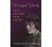 Winged Words: The Life and Work of the Poet H.D.