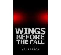 WINGS BEFORE THE FALL