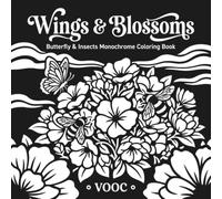 Wings & Blossoms: Butterfly & Insects Monochrome Coloring Book with 40 Bold Black Background Designs for Adults and Nature Lovers Relaxation (Monochrome Escape Coloring)
