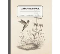 Wings in Motion | Hummingbird Lover Composition Book | College Ruled Journal with Antique Style Artwork: A Beautiful Place to Capture Reflections and Ideas