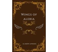 Wings of Aleria: An Epic Fantasy Novella