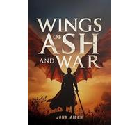 Wings of Ash and War