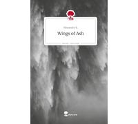 Wings of Ash. Life is a Story - story.one