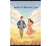 Wings of Beautiful Love: A Soft Love Story