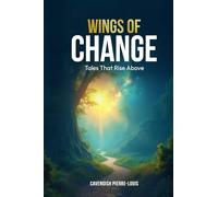 Wings of Change: Tales That Rise Above
