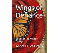 Wings of Defiance (Wings of Change)