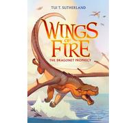 Wings of Fire: #1 Dragonet Prophecy: Volume 1