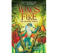 WINGS OF FIRE HC 03 HIDDEN KINGDOM: Volume 3 (Wings of Fire Graphix, 3)