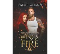 Wings of Fire (Rebel Moon Shifters)