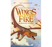 Wings of Fire: The Dragonet Prophecy - The NYT bestselling epic dragon fantasy adventure series, perfect for children age 8-12 and fans of Warriors (Book #1)