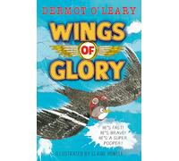Wings of Glory: An action-packed, funny adventure story (Dermot's Animal Heroes)