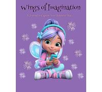 Wings of Imagination: A Journal to Capture Your Brightest Ideas