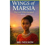 Wings of marsia: The girl who escaped: 1