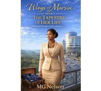 Wings of Marsia: The tapestry of her life