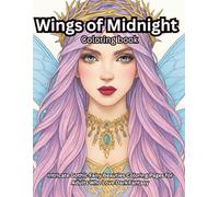 Wings of Midnight:: Intricate Gothic Fairy Beauties Coloring Pages for Adults Who Love Dark Fantasy