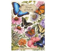 Wings of Nature: A Scientific Illustration Coloring Odyssey: Discover 25 Majestic Butterfly Species from Around the Globe