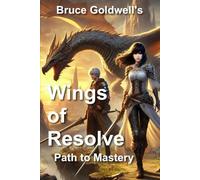 Wings of Resolve: Path to Mastery