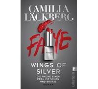 Wings of Silver. Die Rache einer Frau ist schön und brutal: Roman | Der neue Thriller der Königin der Rachegeschichten: 2
