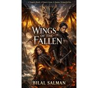 Wings of the Fallen: A Dragon’s Bond. A Prince’s Curse. A Destiny Written in Fire.