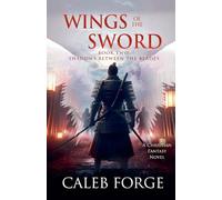 Wings of the Sword Book Two: Shadows Between the Blades: 2