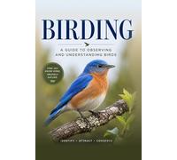 Wings of Wonder: A Comprehensive Visual Birding Field Guide