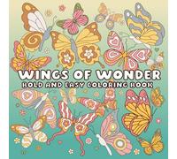 Wings of Wonder: BOLD AND EASY COLORING BOOK