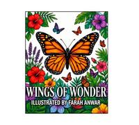 Wings of Wonder: Butterfly & Floral Coloring Book for Relaxation: Stress Relief Coloring Pages for Adults and Teens