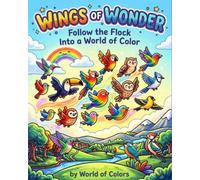 Wings of Wonder: Follow the Flock into a World of Color