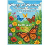 Wings of Wonder: The Butterfly’s Journey