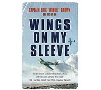 Wings on My Sleeve: The World's Greatest Test Pilot tells his story