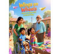 Wings on Wheels: Story of a Boy with Cerebral Palsy