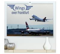 Wings over Frankfurt (UK Edition) (High Quality Premium Wall Calendar 2026 DIN A2 landscape),CALVENDO 12 Month Wall Calendar: A calendar for aviation ... month displays a different airline/aircraft