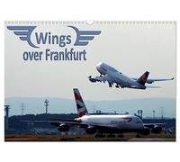 Wings over Frankfurt (UK Edition) (Wall Calendar 2026 DIN A3 landscape), CALVENDO 12 Month Wall Calendar: A calendar for aviation enthusiasts - each month displays a different airline/aircraft
