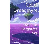 Wings Over The Forgotten Sea