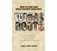 Wings & Roots: How To Stay Sane While Raising Your Kids!: Volume 1