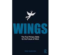WINGS: The Five Primary Skills for the Future of Work