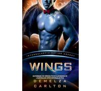 Wings: Un Romanç de Ciència Ficció Alienígena de l'Agència de Cites Intergalàctica (Colònia: Nyx)