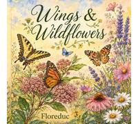Wings & Wildflowers: A Bold & Easy Coloring Book of Butterflies, Blooms & Garden Magic (Cozy Days Coloring Collection)
