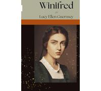 Winifred: An English Maiden in the Seventeenth Century