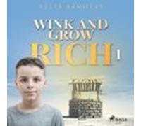 Wink And Grow Rich 1 (audiolibro)