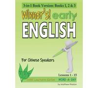 Winner’s early English - WEE learners Series - Word -A- Day - For Chinese Speakers: 3-in-1 Book Version: Books 1, 2 & 3 - Lessons 1 - 15: Beginner ... - Basic English Lessons For Chinese Speakers)