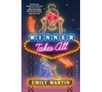 Winner Takes All: A Novel