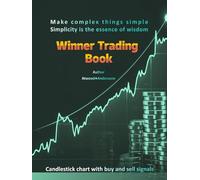 Winner Trading Book: Candlestick chart with buy and sell signals - 290 pages of color illustrations