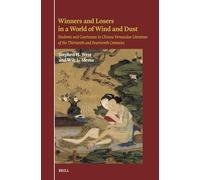 Winners and Losers in a World of Wind and Dust: Students and Courtesans in Chinese Vernacular Literature of the Thirteenth and Fourteenth Centuries