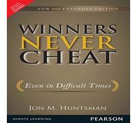 WINNERS NEVER CHEAT : EVEN IN DIFFICULT TIMES, NEW AND EXPANDED EDITION