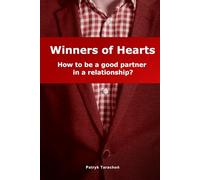 Winners of Hearts: How to be a good partner in a relationship? Passion, Love, Sex.